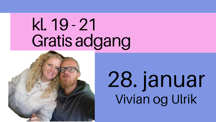 Gratis ord- og musikarrangement med Vivian og Ulrik den 28. januar kl. 19-21 med fri entré.