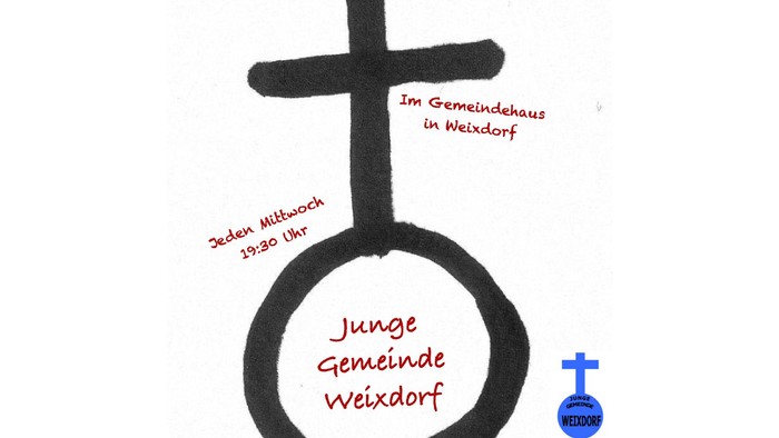 Das Bild zeigt ein Kreuz und deutschen Text, darunter „Junge Gemeinde Weixdorf“ und „Im Gemeindhaus in Weixdorf“.