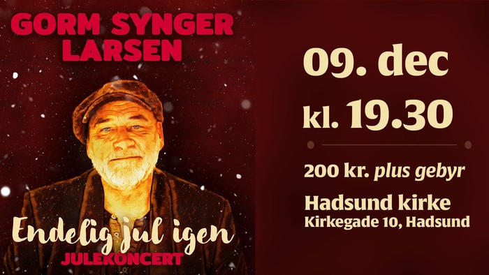 Gorm Synger Larsen optræder 9. december kl. 19.30 i Haderslev. Indkomst går til Julekoncert.