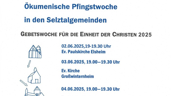 Ökumenische Pfingstwochen in den Selztalgemeinden, Gebetswoche für die Einheit der Christen 2025