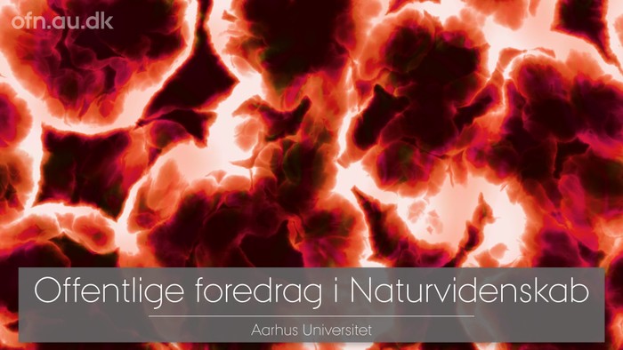 Offentlige foredrag i Naturvidenskab ved Aarhus Universitet