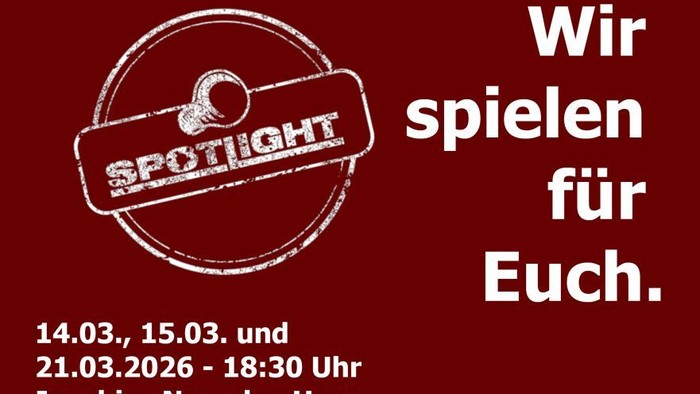 Plakat zur Theaterveranstaltung anlässlich des 30-jährigen Jubiläums von Spotlight mit Terminen und Veranstaltungsort