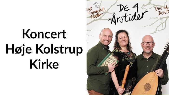 Koncert med Høje Kolstrup Kirke og De 4 Årtider