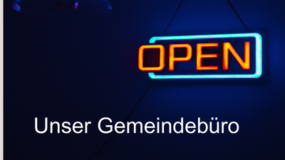 Leuchtendes Neonschild mit der Aufschrift "OPEN" und dem Text "Unser Gemeindebüro" darunter
