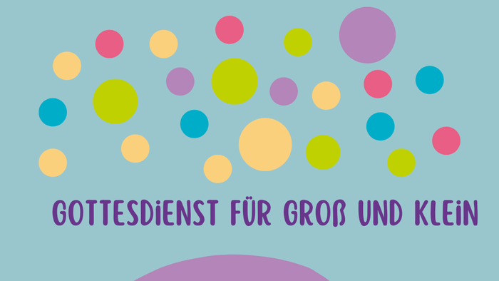 Gottesdienst für Groß und Klein, Bibelgeschichten, Singen, Beten mit Herz und Händen – **2. Sonntag im Mai um 11 Uhr**.