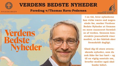 Verdens Bedste Nyheder: Foredrag med Thomas Ravn-Pedersen, 8. oktober kl. 19.30
