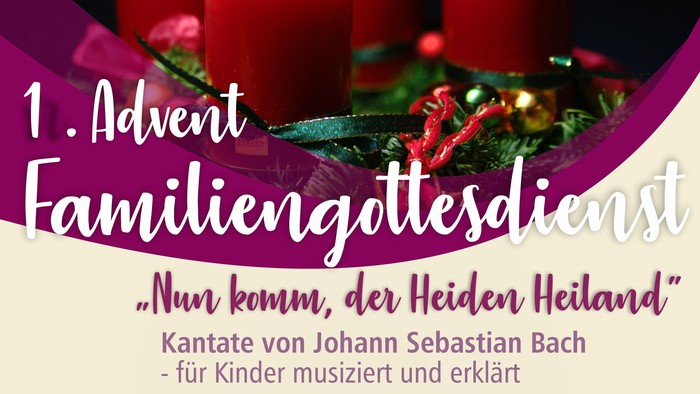 Plakat für den adventlichen Familiengottesdienst am 30. November mit Kerzenanzündung und Bachs Kantate.