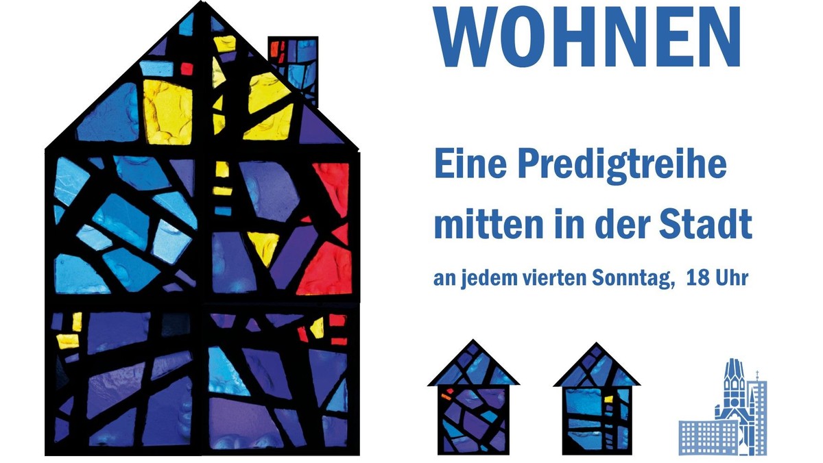 Gottesdienst im Rahmen der Predigtreihe "Wohnen"