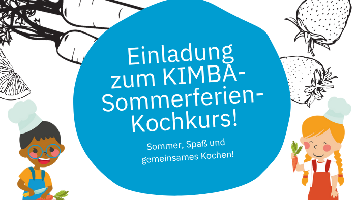 Grafik mit Einladungstext zum KIMBA-Sommerferien-Kochkurs