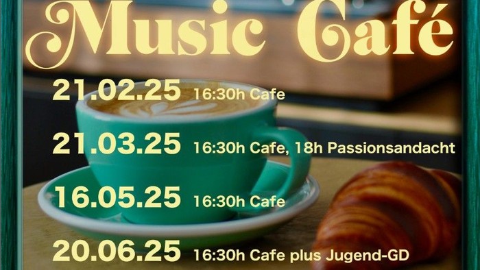 Symbol-Foto Kaffee-Tasse und Croissant, dazu die Termine vom Music-Café im ersten Halbjahr 2025