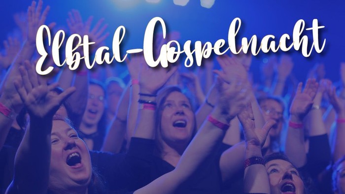 Elbtal-Gospelnacht mit zwei Songwritern und 10 Songs, 200 Stimmen, Konzerte und Workshops angekündigt
