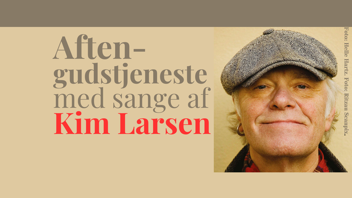 Aften-gudstjeneste med sang af Kim Larsen