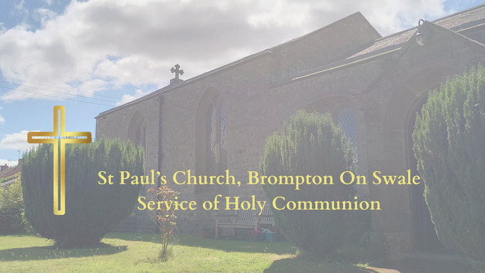 St Paul's Church, Brompton On Swale, Service of Holy Communion