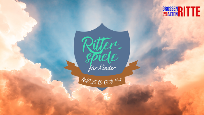 Himmel mit Wolken, blaues Schild, deutscher Text *„Ritterspiele für Kinder“*