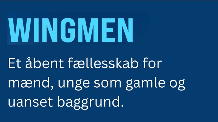 WINGMEN. Et abent fællesskab for mænd, hvor som gamle og udenset baggrund.