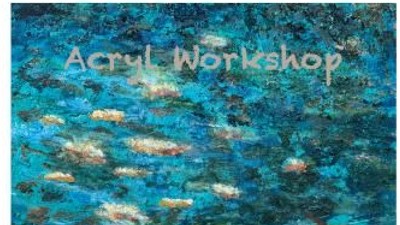 Acryl Workshop