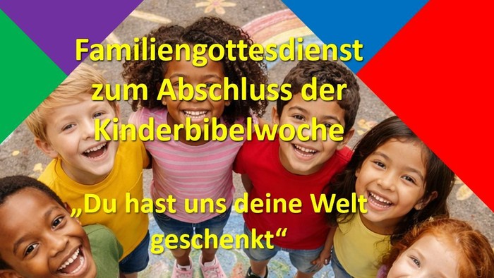 Familiengottesdienst zum Abschluss der Kinderbibelwoche mit fröhlichen Kindern und Veranstaltungsdetails.