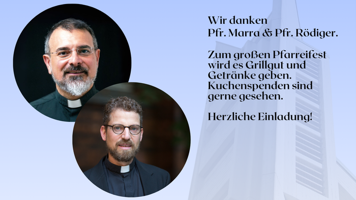 Pfarreifest zum Pfarrerwechsel am 31.08.2025 in der Kirche Maria Frieden mit Dankgottesdienst und Festansprachen