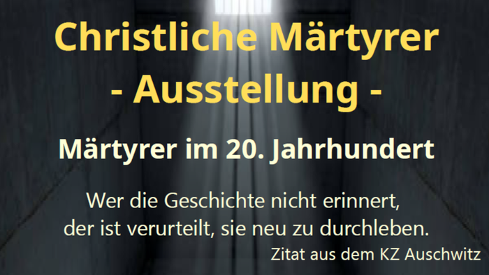 Christliche Märtyrer-Ausstellung im 20. Jahrhundert, 9. Juli – 5. Oktober 2025 in der Kirche St. Marien in Dahme/Mark