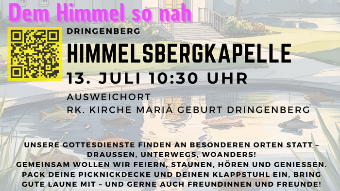 Raus aus dem Häuschen! Kirche Woanders, aber gemeinsam! Himmelsbergkapelle Dringenberg am 13.07.2025 um 10:30 Uhr