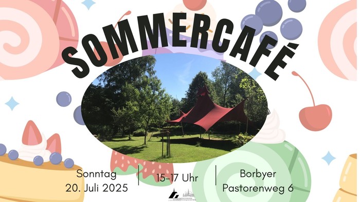 Sommercafé Borbyer Pastorengarten, 20. Juli 2025, 15-17 Uhr