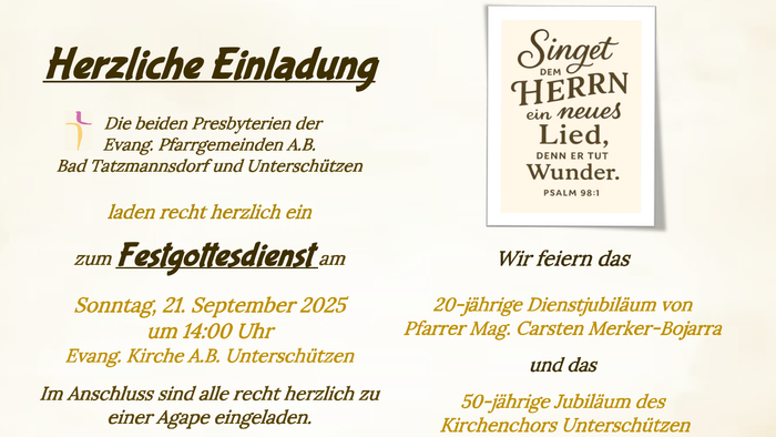 Herzliche Einladung zum Festgottesdienst am Sonntag, 21. September 2025 um 14:00 Uhr in Evang. Kirche A.B. Unterschützen.