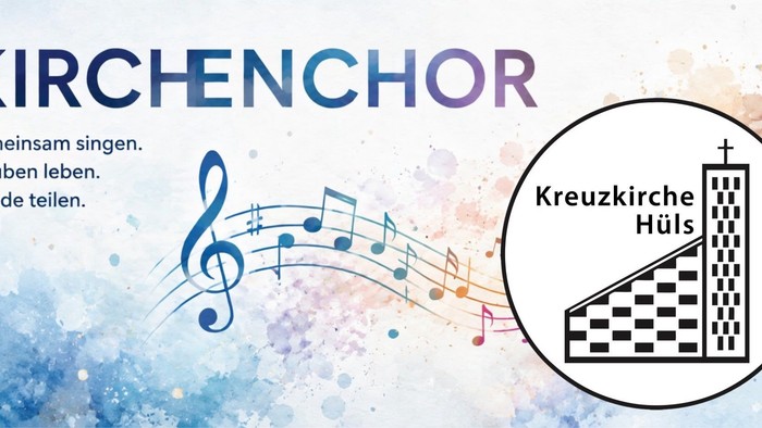 Plakat für den Kirchenchor der Kreuzkirche Hüls – gemeinsam singen, Glauben und Freude erleben mit musikalischen und kirchlichen Symbolen.