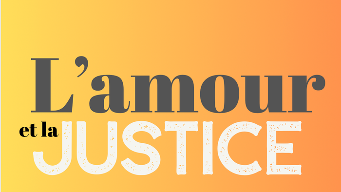 Une typographie en gras affiche « L'amour et la justice » en français stylisé, mêlant les thèmes de l'amour et de la justice.