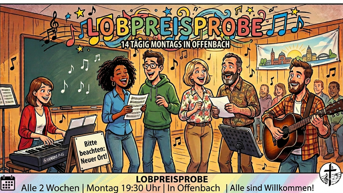 Eine fröhliche Gruppe probt Musik mit einem Plakat, das für „Lobpreisprobe“-Veranstaltungen in Offenbach jeden Montag wirbt.