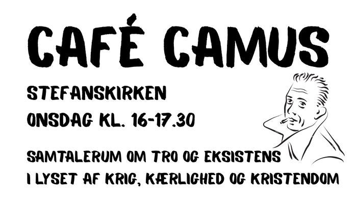 Café Camus åbner på Stefanskirken kl. 16-17.30 med samtaler om tro og eksistens.