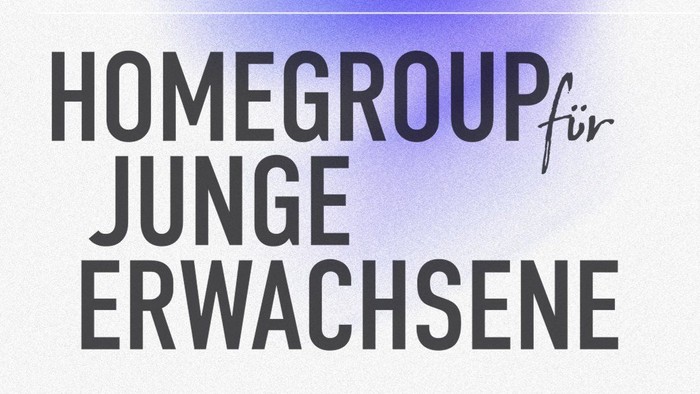 Einladung Homegroup Junge Erwachsene