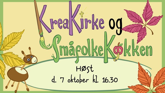 KreaKirke og SmåfolkeKokken arrangement den 7. oktober kl. 16.30