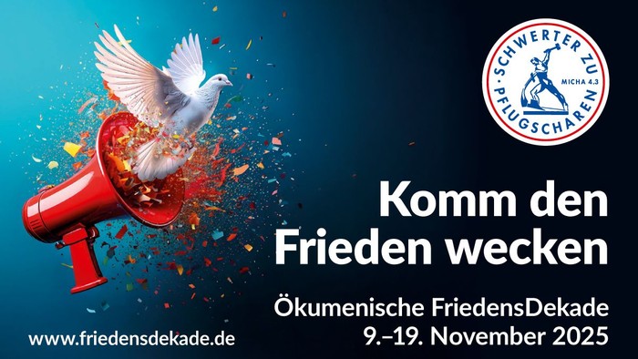 Komm den Frieden wecken - Ökumenische Friedensdekade 9.-19. November 2025