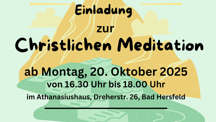Einladung zur Christlichen Meditation am 20. Oktober 2025 in Athanasiushaus, Bad Hersfeld
