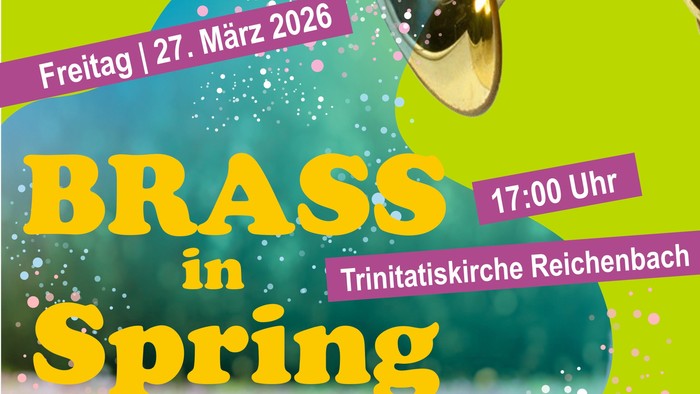 Plakat für ein Blechbläsermusikkonzert mit dem Titel **"Brass in Spring"** am **27. März 2026** in der **Trinitatiskirche Reichenbach**.