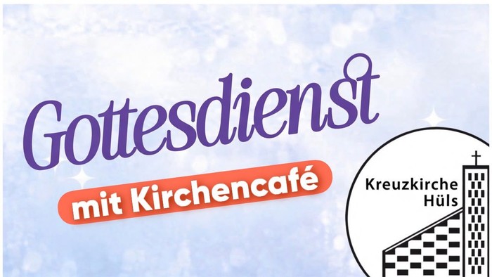 Plakat zur Werbung für einen Gottesdienst mit Café-Veranstaltung in der Kreuzkirche Hüls.