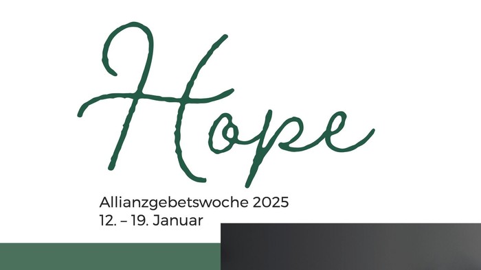 Allianzgebetswoche 2025, 12. – 19. Januar, Hoffnung