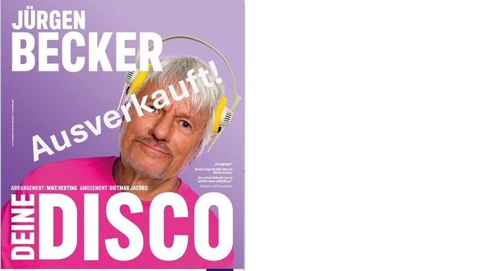 Jürgen Beckers Albumcover, das seine Musik und politischen Ansichten unter dem Titel *„Ausverkauft! Deine Disco“* bewirbt.