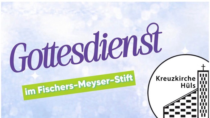 Werbeplakat für einen Gottesdienst im Fischers-Meyser-Stift in der Kreuzkirche Hüls.