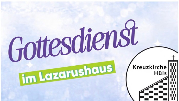 Werbeplakat für einen Gottesdienst im Lazarushaus in der Kreuzkirche Hüls.