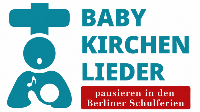 Logo für „Baby Kirchen Lieder“ zur Förderung von Kirchenlied-Pausen während der Berliner Schulferien.