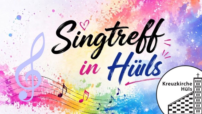 Buntes Plakat für eine Gesangsveranstaltung „Singtreff in Hüls“ in der Kreuzkirche Hüls mit musikalischen Noten.