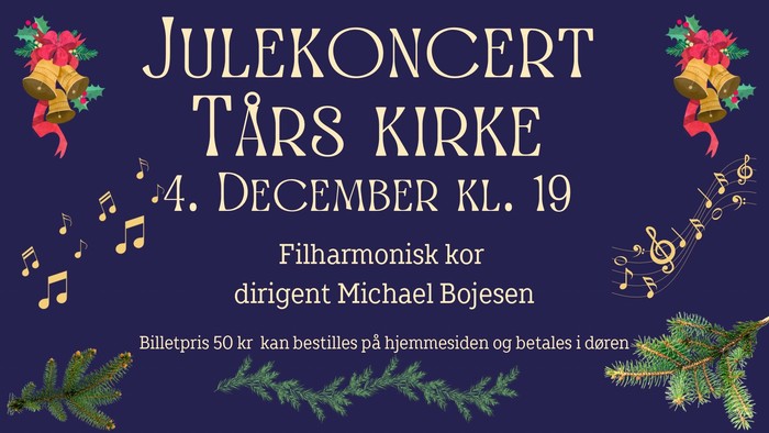 "Julekoncert med kirkesekster ledet af Michael Bojesen, 4. december kl. 19, billetter 50 kr."