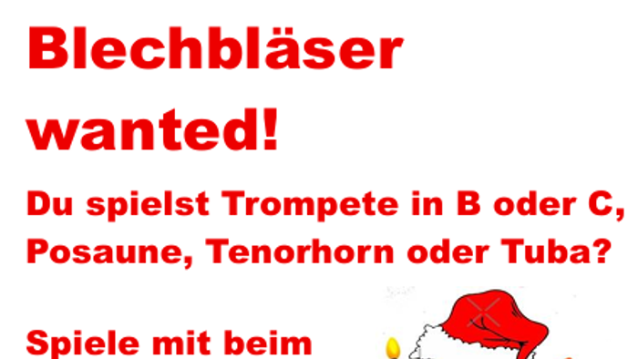 Blechbläser wanted! Du spielst ein Blechblasinstrument? Spiele mit beim Weihnachtskonzert! 