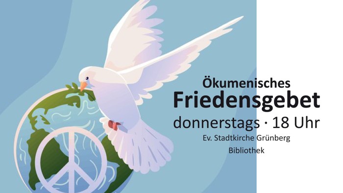 Ökumenisches Friedensgebet am 18. Uhr in der Ev. Stadtkirche-Grünberg, Bibliothek
