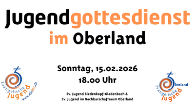 Jugendgottesdienst im Oberland am 15.02.2026 um 18 Uhr