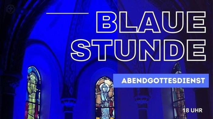Blaue Stunde - Abendgottesdienst