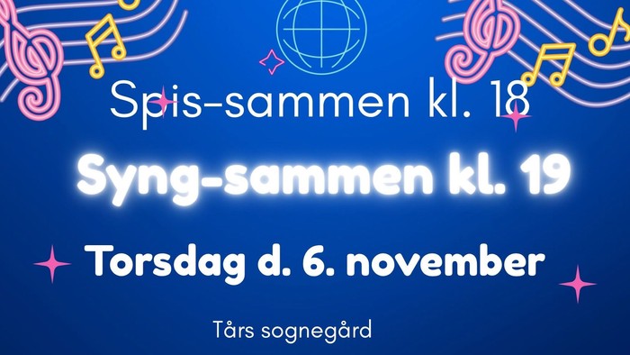 Spis-sammen kl. 18 og syng-sammen kl. 19 torsdag d. 6. november