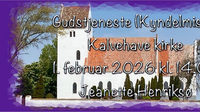 **Invitationsbanner til gudstjeneste i Kalvehave Kirke den 1. februar 2026 kl. 14:00 ved Jeanette Henriksø.**