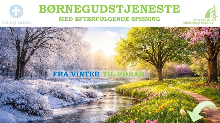 Plakat til kirkearrangement, der annoncerer børnegudstjeneste med måltid, overgangen fra vinter til forår med naturskønne motiver.